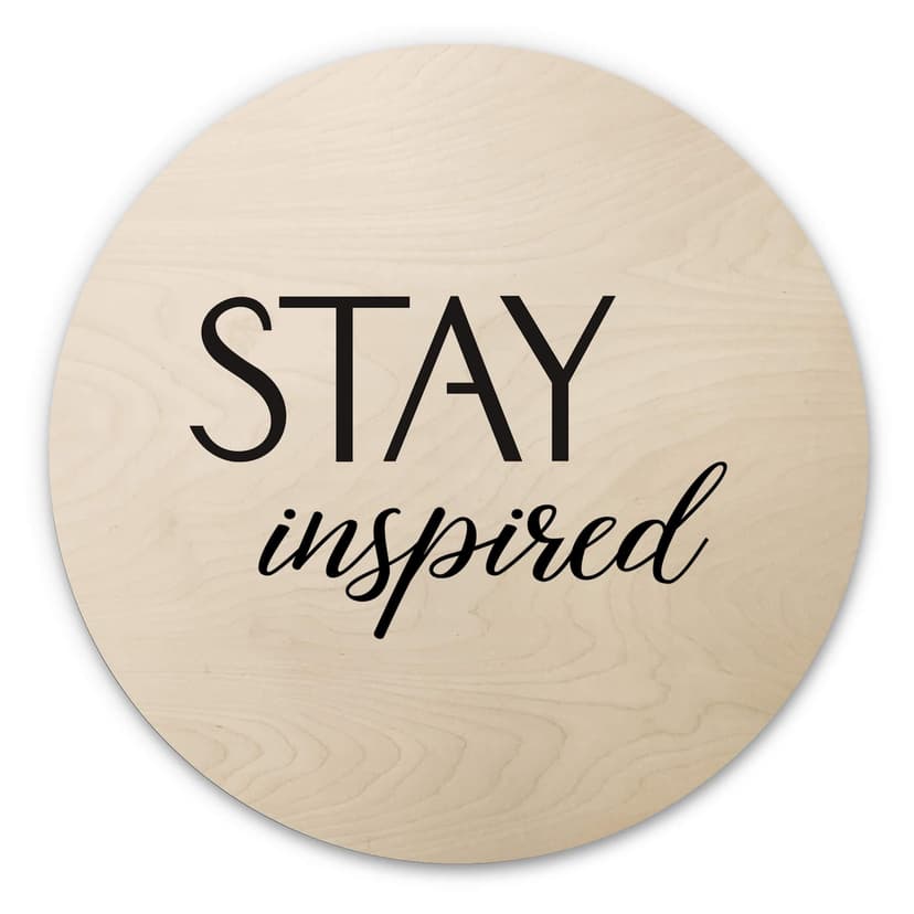 Obraz drewniany Stay inspired - okrągły