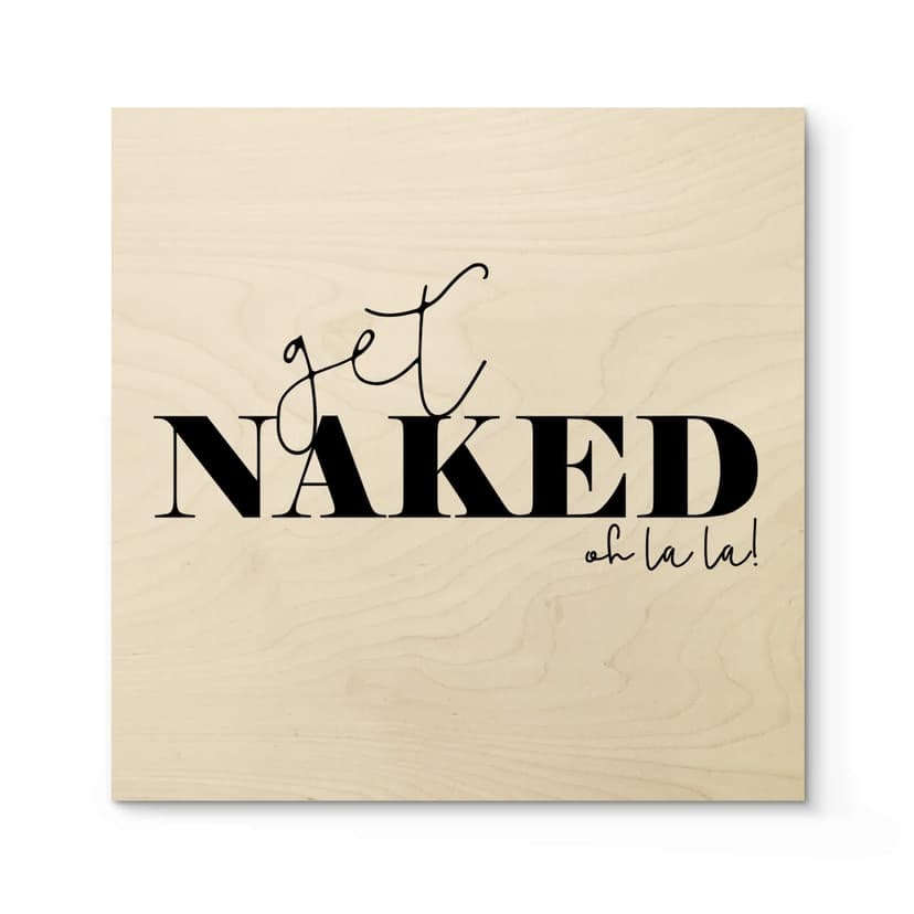 Plakat drewniany Get naked