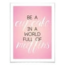 Plakat Be a Cupcake...
