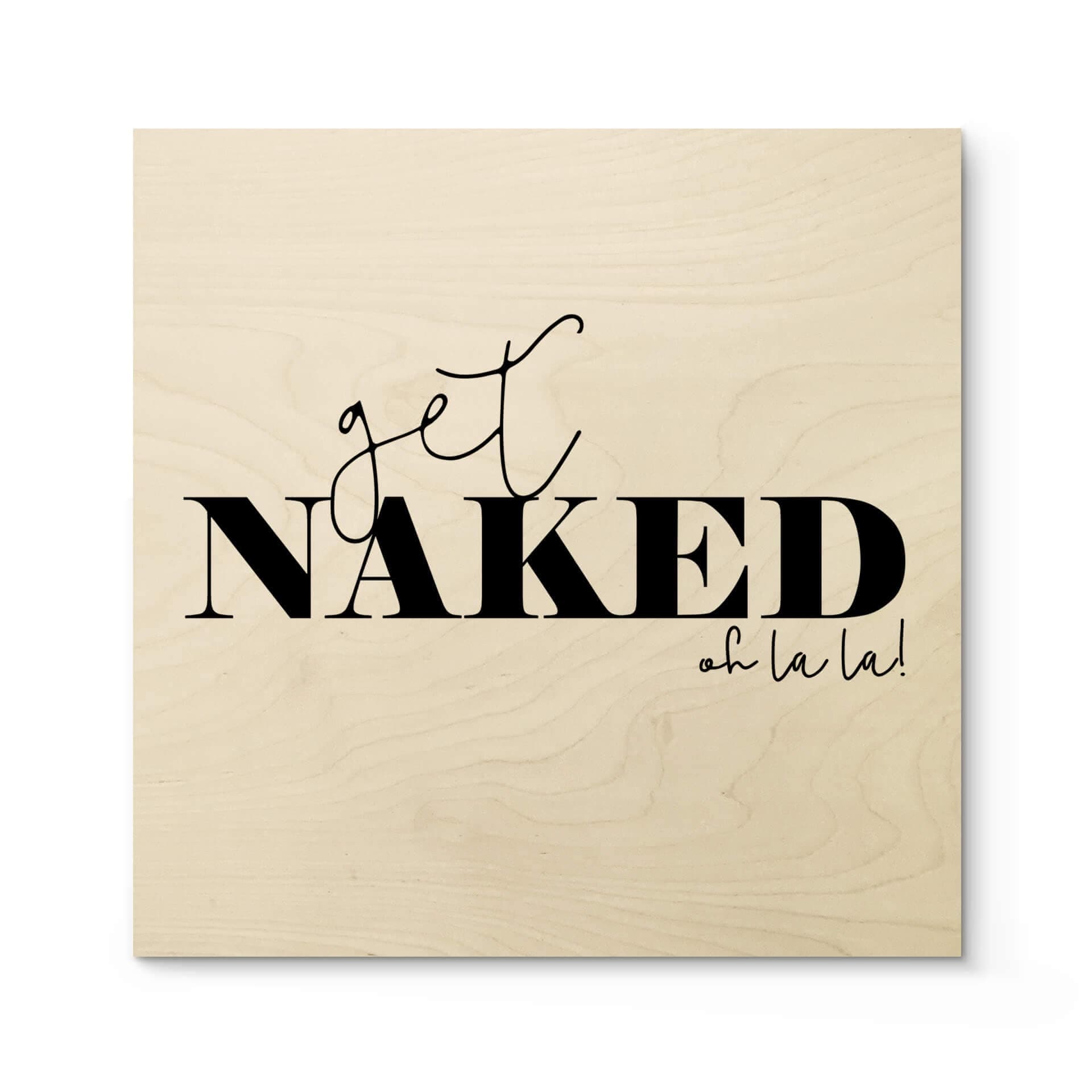 Plakat drewniany Get naked