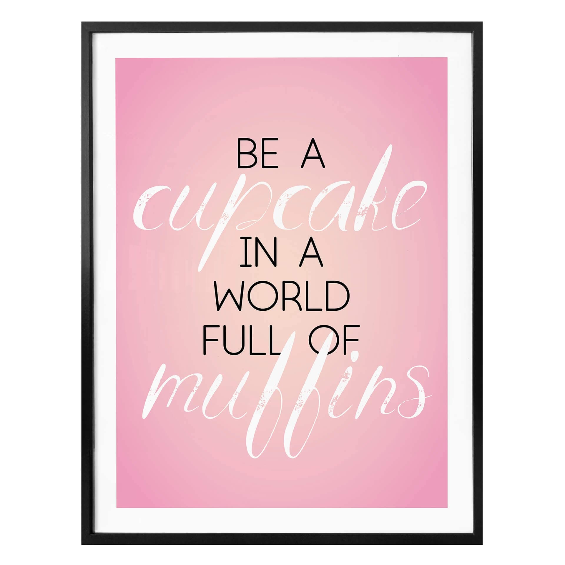 Plakat Be a Cupcake...