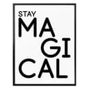 Plakat Stay Magical
