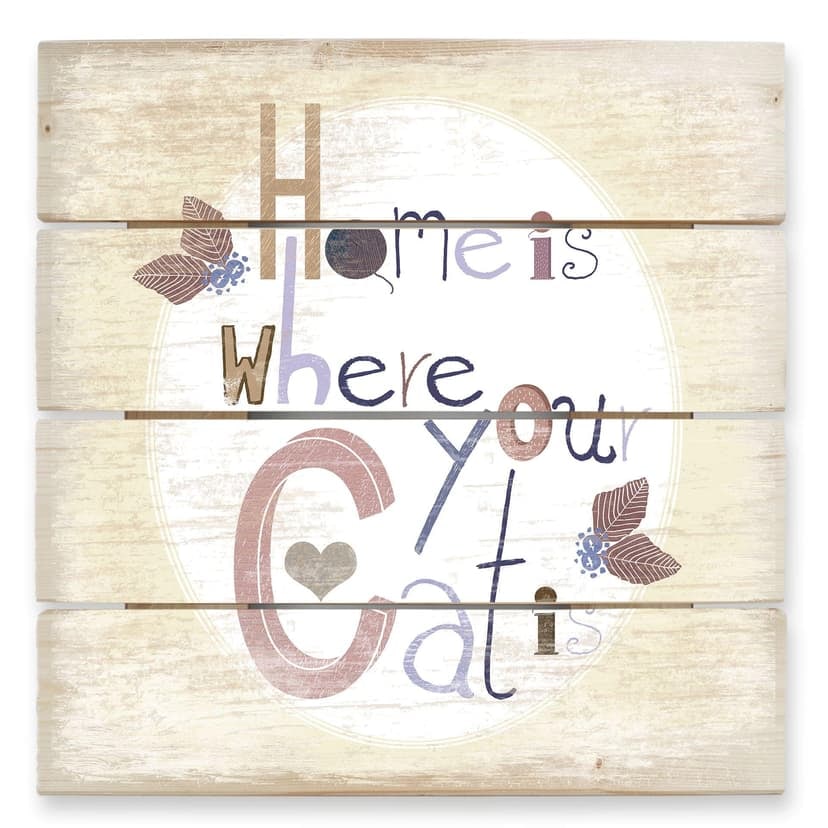 Obraz drewniany Loske - Home is where your Cat is - 40x41,5 cm