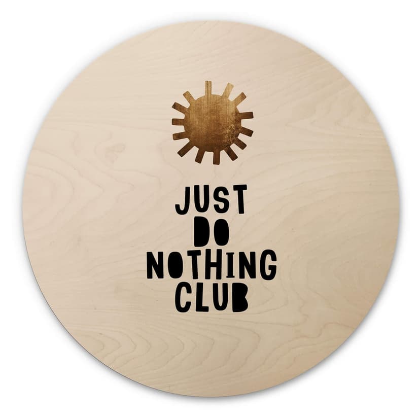 Obraz drewniany Kubistika - Do Nothing Club - okrągły