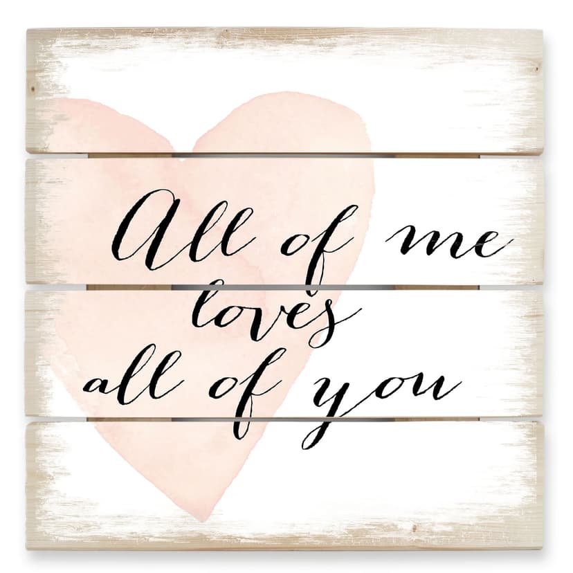 Obraz drewniany Confetti & Cream - All of me loves all of you - 40x41,5 cm